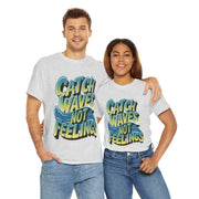 Gildan Catch Waves not Feeling Printed Unisex Heavy Short Sleeve Cotton Tee