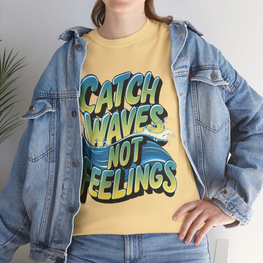 Gildan Catch Waves not Feeling Printed Unisex Heavy Short Sleeve Cotton Tee