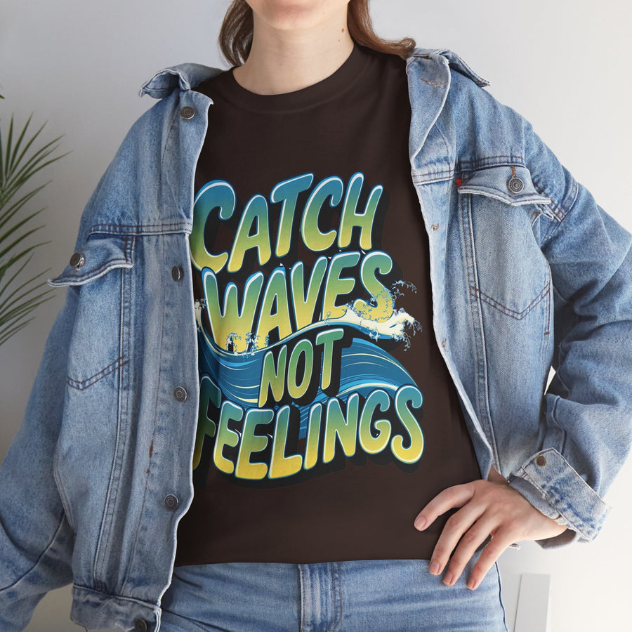 Gildan Catch Waves not Feeling Printed Unisex Heavy Short Sleeve Cotton Tee