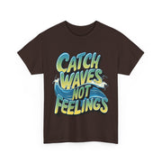 Gildan Catch Waves not Feeling Printed Unisex Heavy Short Sleeve Cotton Tee