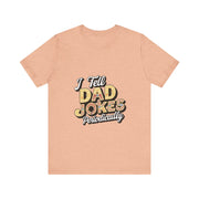 Unisex Jersey Short Sleeve Dad Jokes T-Shirt