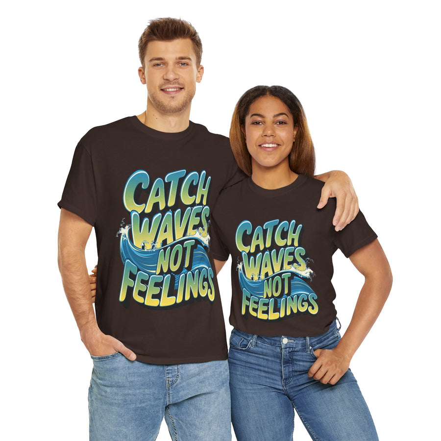 Gildan Catch Waves not Feeling Printed Unisex Heavy Short Sleeve Cotton Tee