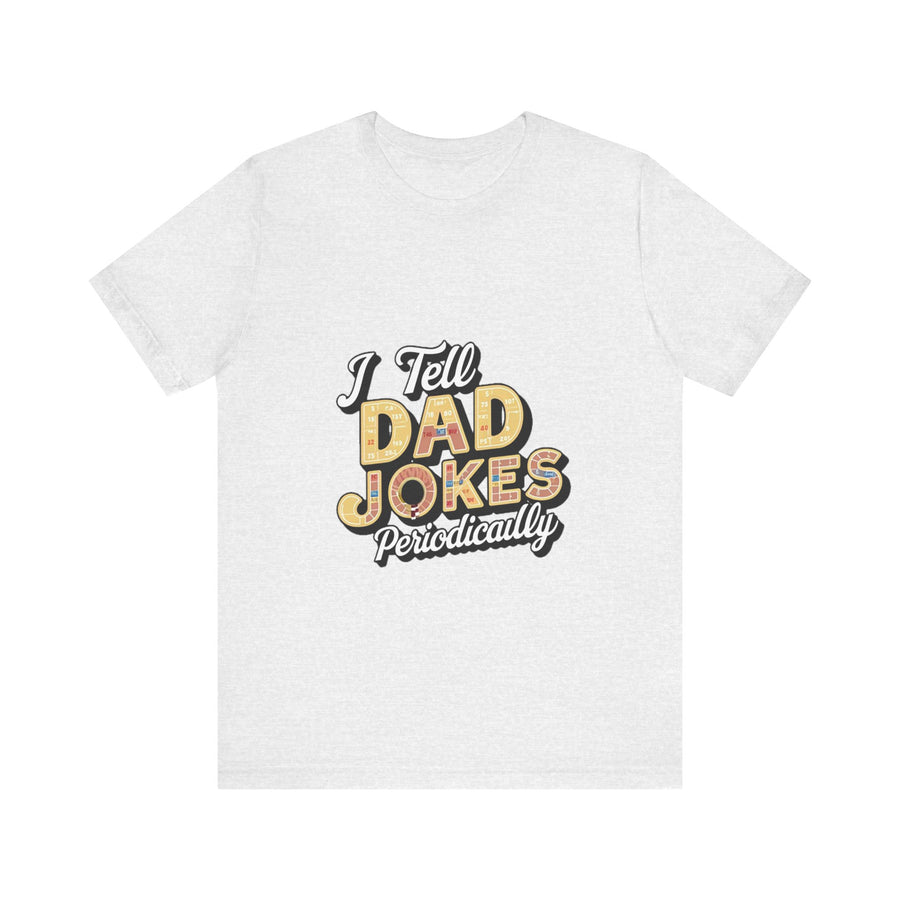 Unisex Jersey Short Sleeve Dad Jokes T-Shirt