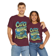 Gildan Catch Waves not Feeling Printed Unisex Heavy Short Sleeve Cotton Tee