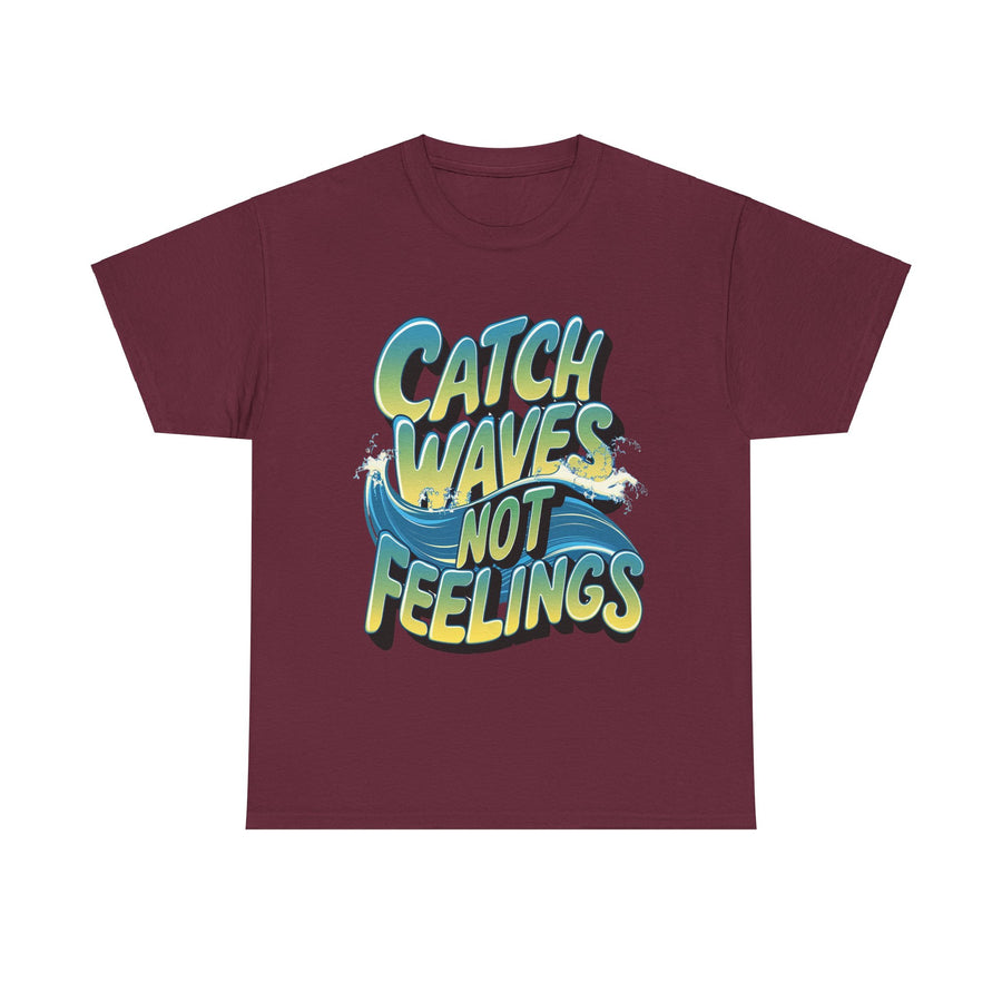 Gildan Catch Waves not Feeling Printed Unisex Heavy Short Sleeve Cotton Tee