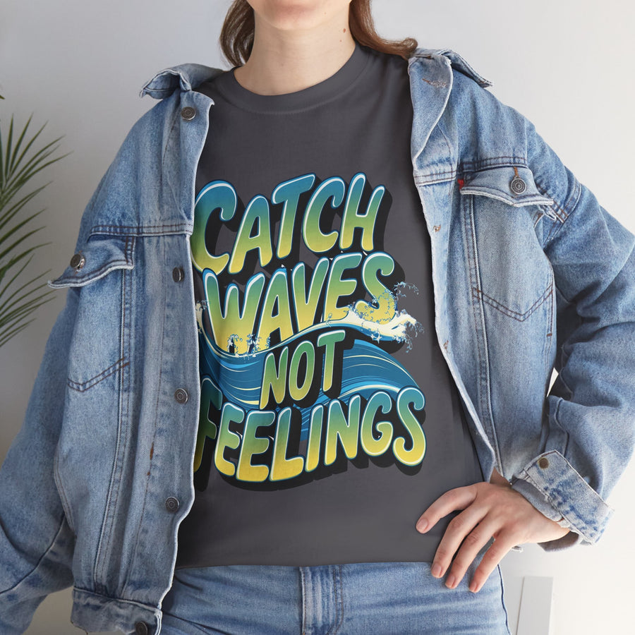 Gildan Catch Waves not Feeling Printed Unisex Heavy Short Sleeve Cotton Tee