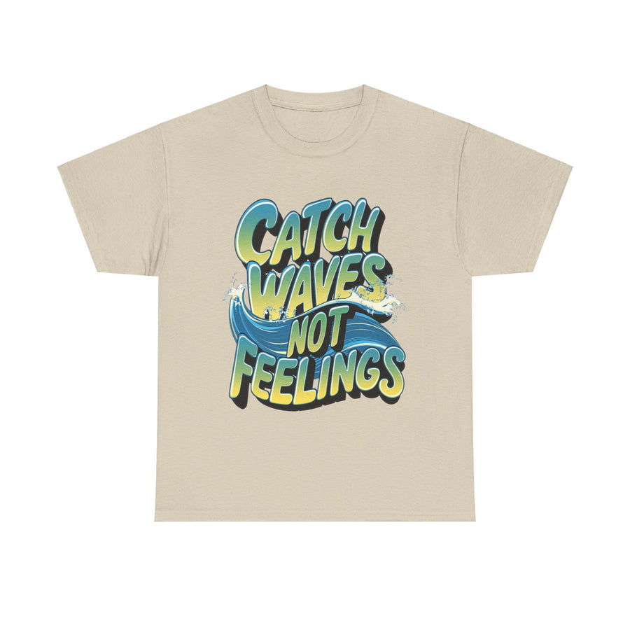 Gildan Catch Waves not Feeling Printed Unisex Heavy Short Sleeve Cotton Tee