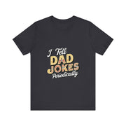 Unisex Jersey Short Sleeve Dad Jokes T-Shirt