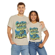 Gildan Catch Waves not Feeling Printed Unisex Heavy Short Sleeve Cotton Tee