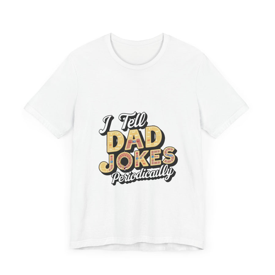 Unisex Jersey Short Sleeve Dad Jokes T-Shirt