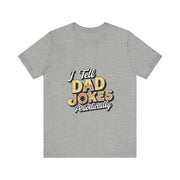 Unisex Jersey Short Sleeve Dad Jokes T-Shirt