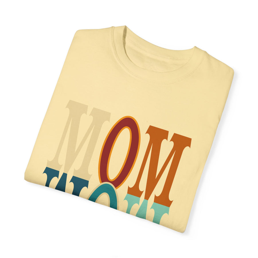 Mom Unisex Garment-Dyed Crew Neck Printed T-shirt