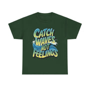 Gildan Catch Waves not Feelings Printed Unisex Heavy Cotton Short Sleeve Tee