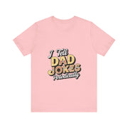 Unisex Jersey Short Sleeve Dad Jokes T-Shirt