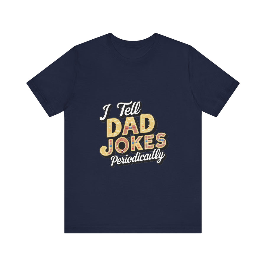 Unisex Jersey Short Sleeve Dad Jokes T-Shirt