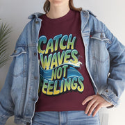 Gildan Catch Waves not Feeling Printed Unisex Heavy Short Sleeve Cotton Tee