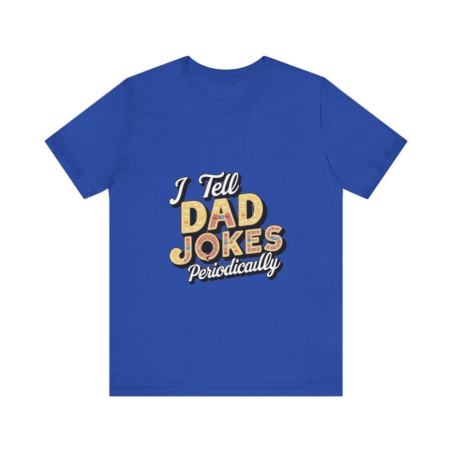 Unisex Jersey Short Sleeve Dad Jokes T-Shirt