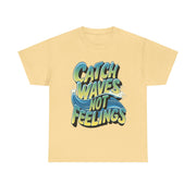 Gildan Catch Waves not Feeling Printed Unisex Heavy Short Sleeve Cotton Tee